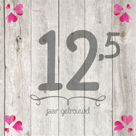 tekst kaart 12 5 jaar getrouwd|Felicitatiekaarten 12,5 jaar getrouwd 